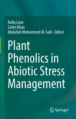 Pflanzenphänomene im Management von abiotischem Stress - Plant Phenolics in Abiotic Stress Management