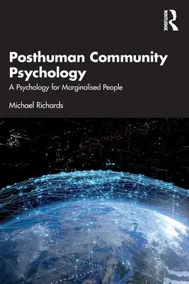 Posthumane Gemeinschaftspsychologie: Eine Psychologie für ausgegrenzte Menschen - Posthuman Community Psychology: A Psychology for Marginalised People