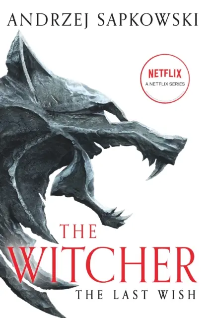 Last Wish - Einführung in den Hexer - Jetzt eine große Netflix-Serie - Last Wish - Introducing the Witcher - Now a major Netflix show