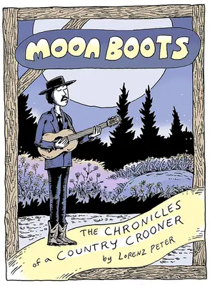 Moon Boots: Die Chroniken eines Country-Sängers - Moon Boots: The Chronicles of a Country Crooner