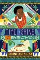 Zeit zu glänzen in der River School - Time to Shine at the River School