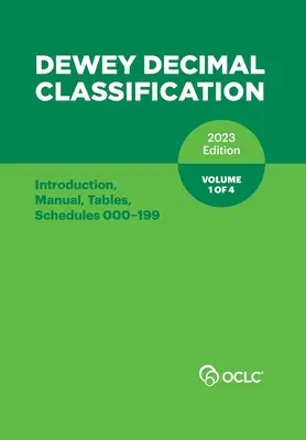 Dewey-Dezimalklassifikation, 2023 (Einführung, Handbuch, Tabellen, Schemata 000-199) (Band 1 von 4) - Dewey Decimal Classification, 2023 (Introduction, Manual, Tables, Schedules 000-199) (Volume 1 of 4)