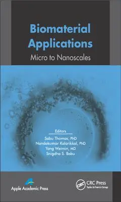 Anwendungen von Biomaterialien: Von der Mikro- bis zur Nanoskala - Biomaterial Applications: Micro to Nanoscales