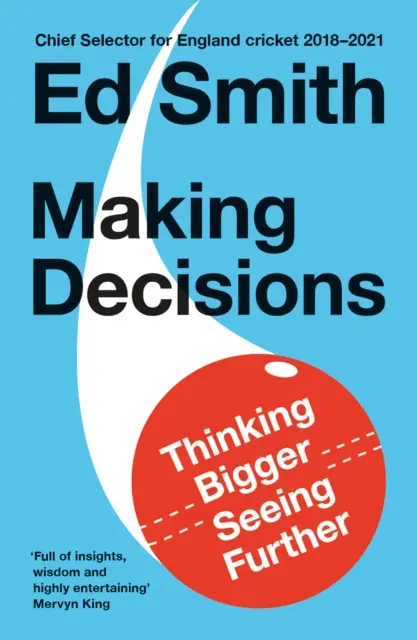 Entscheidungen treffen - Größer denken, weiter sehen - Making Decisions - Thinking Bigger, Seeing Further