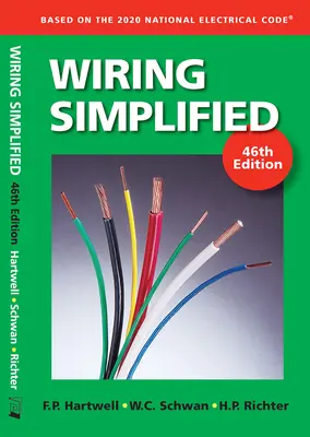 Vereinfachte Verdrahtung: Basierend auf dem National Electrical Code 2020 - Wiring Simplified: Based on the 2020 National Electrical Code