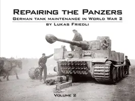 Reparatur der Panzer - Deutsche Panzerwartung im 2. Weltkrieg - Repairing the Panzers - German Tank Maintenance in World War 2