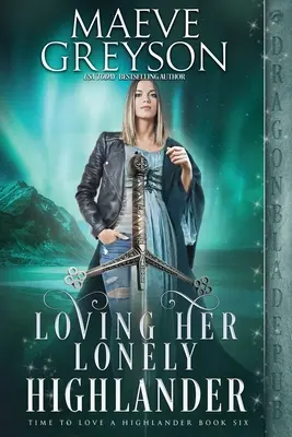 Ihren einsamen Highlander lieben - Loving Her Lonely Highlander