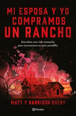 Mi Esposa Y Yo Compramos Un Rancho