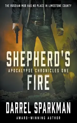 Das Feuer des Hirten: Ein apokalyptischer Thriller - Shepherd's Fire: An Apocalyptic Thriller