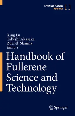 Handbuch der Fulleren Wissenschaft und Technologie - Handbook of Fullerene Science and Technology