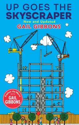 Der Wolkenkratzer geht hoch (Neu & Aktualisiert) - Up Goes the Skyscraper (New & Updated)