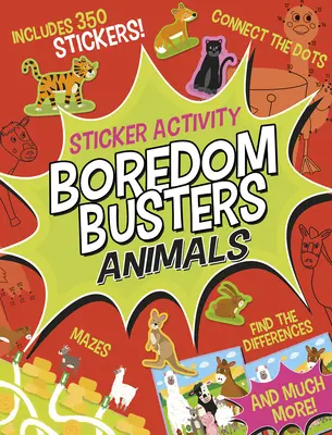 Langeweile Busters: Animals Sticker Activity: Labyrinthe, Verbinde die Punkte, finde die Unterschiede und vieles mehr! - Boredom Busters: Animals Sticker Activity: Mazes, Connect the Dots, Find the Differences, and Much More!