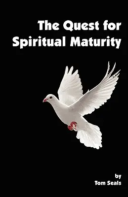 Die Suche nach geistlicher Reife - The Quest for Spiritual Maturity