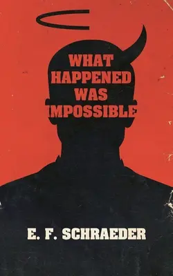 Was geschah, war unmöglich - What Happened Was Impossible