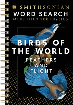 Smithsonian Wortsuche Vögel der Welt Federn und Flug - Smithsonian Word Search Birds of the World Feathers and Flight