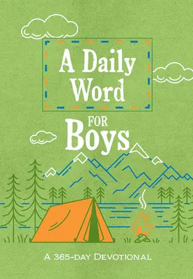 Ein tägliches Wort für Jungen: Eine 365-Tage-Andacht - A Daily Word for Boys: A 365-Day Devotional