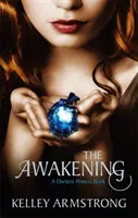 Das Erwachen - Buch 2 der Serie Die dunkelsten Mächte - Awakening - Book 2 of the Darkest Powers Series