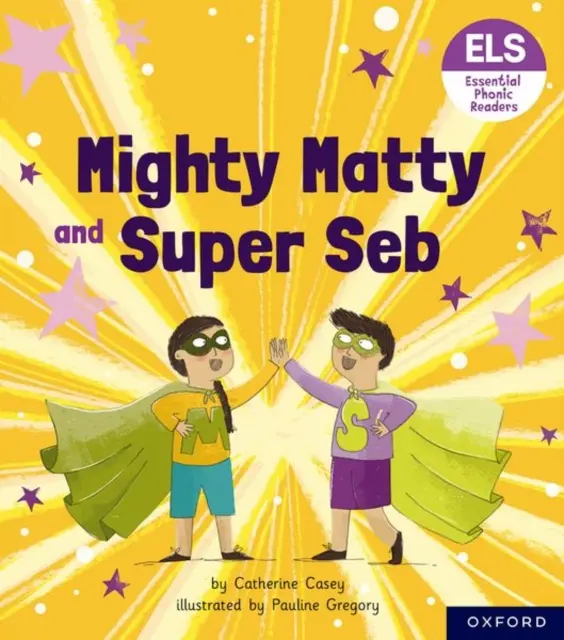 Wesentliche Buchstaben und Laute: Grundlegende phonetische Lesebücher: Oxford Reading Level 6: Mighty Matty und Super Seb - Essential Letters and Sounds: Essential Phonic Readers: Oxford Reading Level 6: Mighty Matty and Super Seb