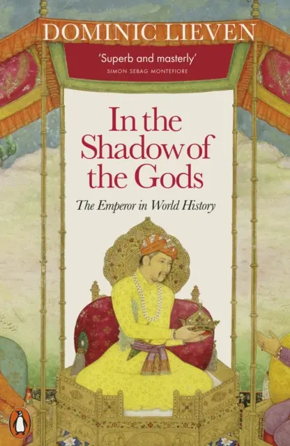Im Schatten der Götter - Der Kaiser in der Weltgeschichte - In the Shadow of the Gods - The Emperor in World History