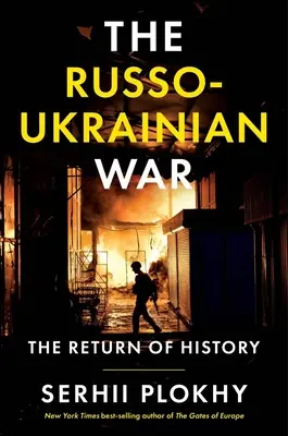 Der Russisch-Ukrainische Krieg: Die Rückkehr der Geschichte - The Russo-Ukrainian War: The Return of History