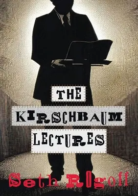 Die Kirschbaum-Vorlesungen - The Kirschbaum Lectures
