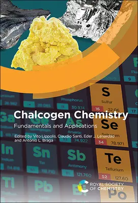 Chalcogene Chemie: Grundlagen und Anwendungen - Chalcogen Chemistry: Fundamentals and Applications