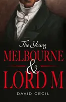 Der junge Melbourne und Lord M - The Young Melbourne & Lord M