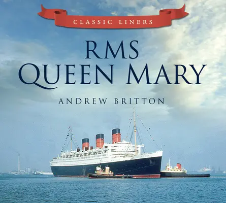 RMS Queen Mary: Klassische Linienschiffe - RMS Queen Mary: Classic Liners
