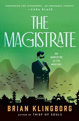 Der Magistrat: Ein Inspektor Lu Fei-Rätsel - The Magistrate: An Inspector Lu Fei Mystery