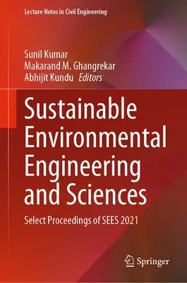 Nachhaltige Umwelttechnik und -wissenschaften: Ausgewählte Tagungsbände von Sees 2021 - Sustainable Environmental Engineering and Sciences: Select Proceedings of Sees 2021