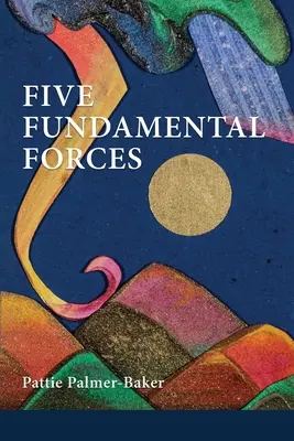 Fünf fundamentale Kräfte - Five Fundamental Forces