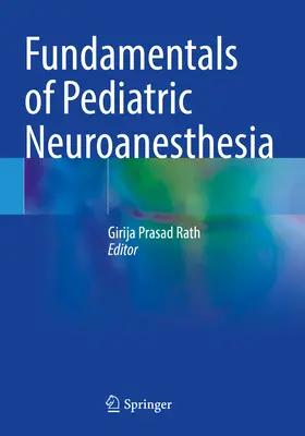 Grundlagen der pädiatrischen Neuroanästhesie - Fundamentals of Pediatric Neuroanesthesia