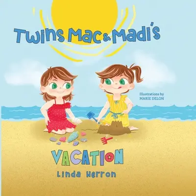 Zwillinge Mac & Madi's Urlaub - Twins Mac & Madi's Vacation