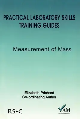 Leitfäden für die Ausbildung praktischer Laborkenntnisse: Messung der Masse - Practical Laboratory Skills Training Guides: Measurement of Mass