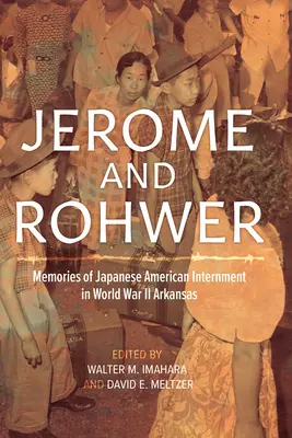 Jerome und Rohwer: Erinnerungen an die Internierung japanischer Amerikaner im Zweiten Weltkrieg Arkansas - Jerome and Rohwer: Memories of Japanese American Internment in World War II Arkansas