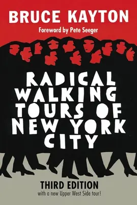 Radikale Wanderungen durch New York City - Radical Walking Tours of New York City