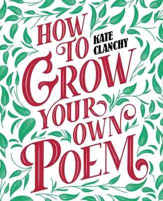 Wie man sein eigenes Gedicht züchtet - How to Grow Your Own Poem