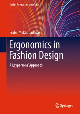 Ergonomie im Modedesign: Eine laienhafte Betrachtungsweise - Ergonomics in Fashion Design: A Laypersons' Approach