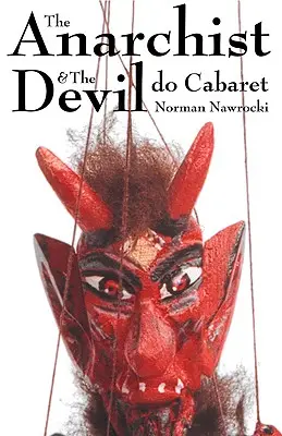 Der Anarchist & der Teufel machen Kabarett - The Anarchist & the Devil Do Cabaret