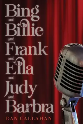 Bing und Billie und Frank und Ella und Judy und Barbra - Bing and Billie and Frank and Ella and Judy and Barbra