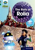 Projekt X Alien-Abenteuer: Graues Buch Band, Oxford Stufe 12: Die Ratten von Rolia - Project X Alien Adventures: Grey Book Band, Oxford Level 12: The Rats of Rolia