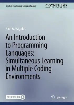 Eine Einführung in die Programmiersprachen: Simultanes Lernen in verschiedenen Programmierumgebungen - An Introduction to Programming Languages: Simultaneous Learning in Multiple Coding Environments