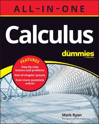Calculus All-In-One für Dummies (+ Kapitel-Quiz online) - Calculus All-In-One for Dummies (+ Chapter Quizzes Online)