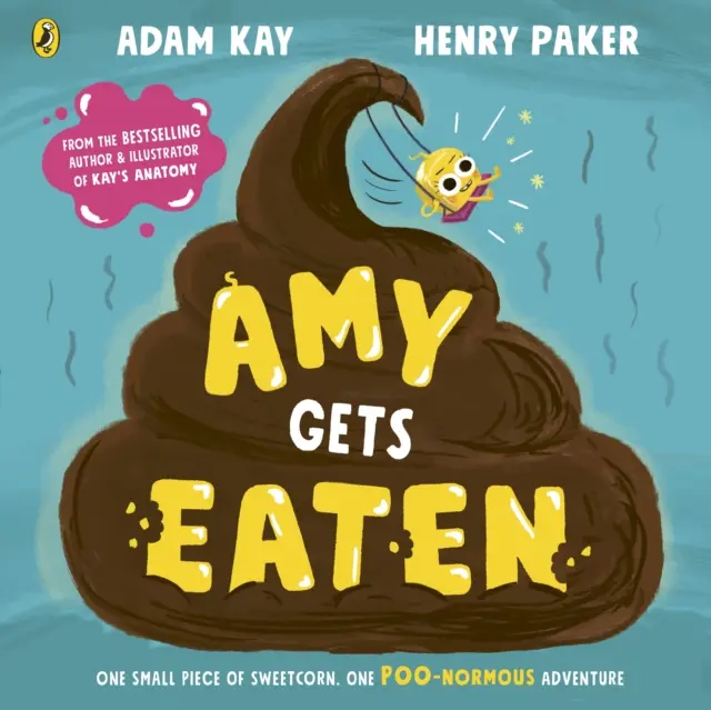 Amy wird gegessen - Das lachende Bilderbuch von Bestsellerautor Adam Kay und Henry Paker - Amy Gets Eaten - The laugh-out-loud picture book from bestselling Adam Kay and Henry Paker