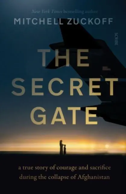 Secret Gate - eine wahre Geschichte von Mut und Aufopferung während des Zusammenbruchs von Afghanistan - Secret Gate - a true story of courage and sacrifice during the collapse of Afghanistan