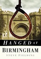 Gehängt in Birmingham - Hanged at Birmingham