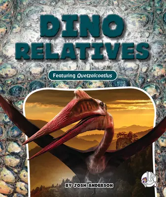 Dino-Verwandte - Dino Relatives