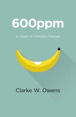 600ppm: Ein Roman über den Klimawandel - 600ppm: A Novel of Climate Change