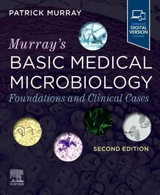 Murray's Grundlagen der medizinischen Mikrobiologie: Grundlagen und klinische Fälle - Murray's Basic Medical Microbiology: Foundations and Clinical Cases