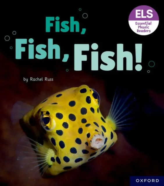 Wesentliche Buchstaben und Laute: Grundlegende phonetische Lesebücher: Oxford Reading Level 3: Fisch, Fisch, Fisch! - Essential Letters and Sounds: Essential Phonic Readers: Oxford Reading Level 3: Fish, Fish, Fish!